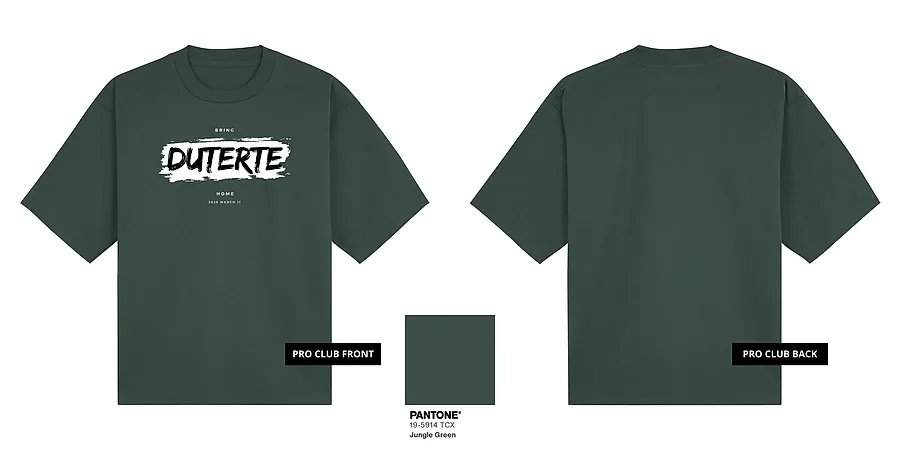 Bring Duterte Home Paint (White Ink) — GT19-04C_Bring_Duterte_Home_Paint_White_Ink_Green_Pro_Club_Mock_Up.png