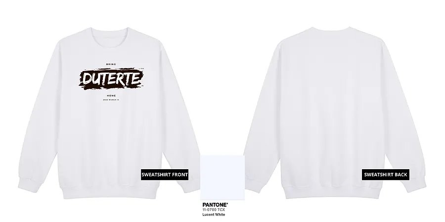 Bring Duterte Home Paint (Black Ink) — GT20-05A_Bring_Duterte_Home_Paint_Black_Ink_White_Sweatshirt_Mock_Up.png