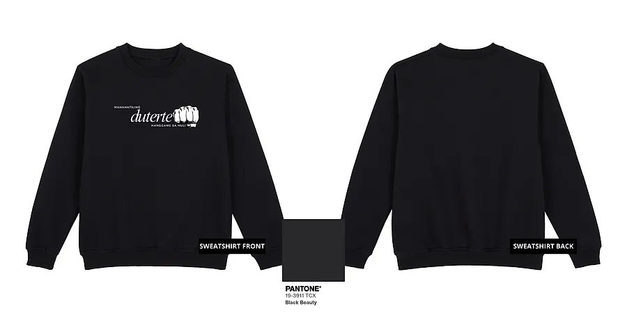 Mananatiling Duterte (White Ink) — GT26-05D_Mananatiling_Duterte_White_Ink_Black_Sweatshirt_Mock_Up.png