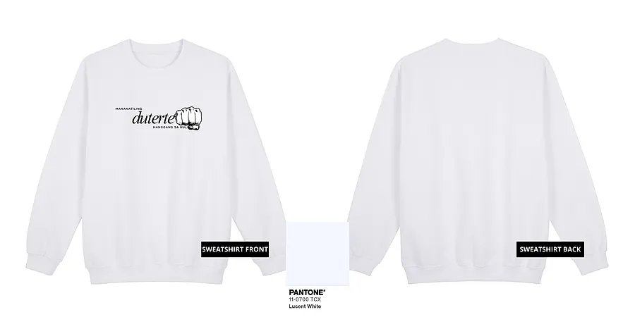 Mananatiling Duterte (Blank Ink) — GT27-05A_Mananatiling_Duterte_Blank_Ink_White_Sweatshirt_Mock_Up.png
