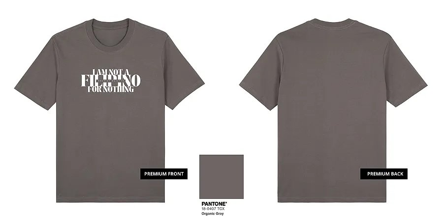 I Am Not A Filipino (White Ink) — ST03-03C_I_Am_Not_A_Filipino_White_Ink_Gray_Premium_Mock_Up.png
