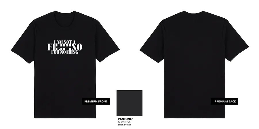 I Am Not A Filipino (White Ink) — ST03-03E_I_Am_Not_A_Filipino_White_Ink_Black_Premium_Mock_Up.png