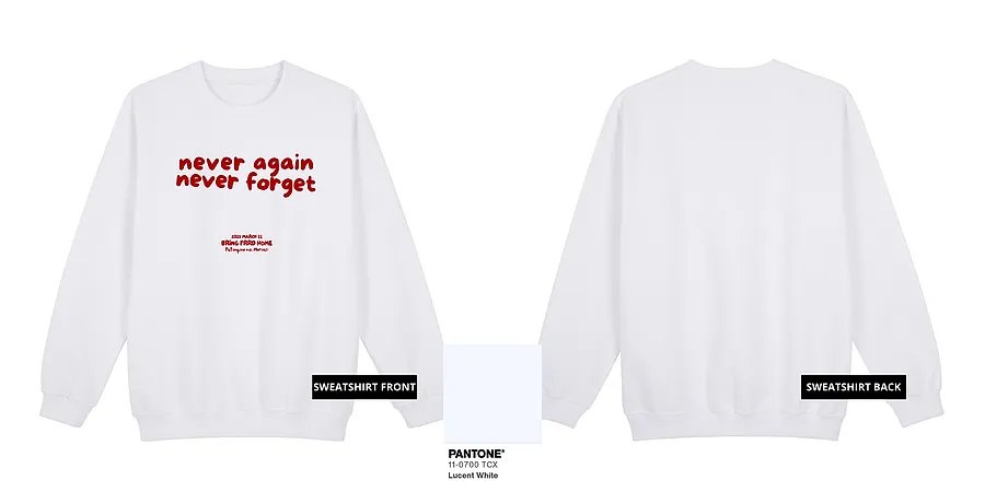 Never Again, Never Forget. (Red Ink) — ST08-05A_Never_Again_Never_Forget._Red_Ink_White_Sweatshirt_Mock_Up.png